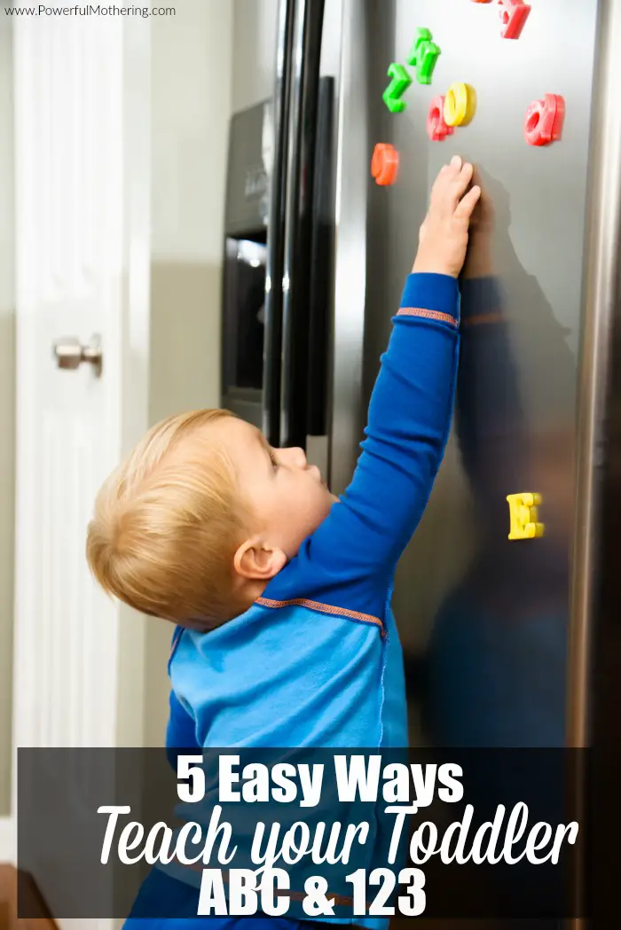 5 Easy Ways To Teach Your Toddler Their Abcs And 123s